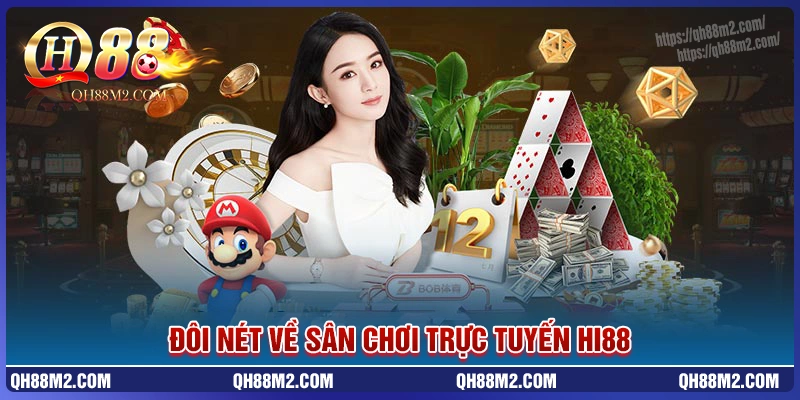 Hi88 - Cổng game giải trí đẳng cấp top đầu châu Á