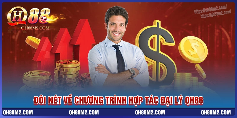 Khái quát hợp tác đại lý qh88 Khái quát hợp tác đại lý qh88