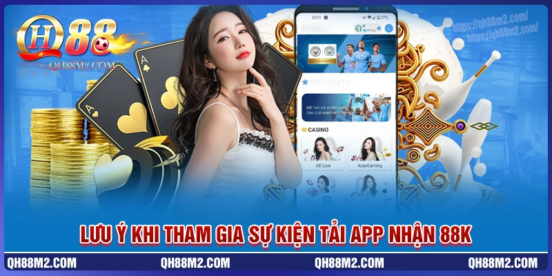 Lưu ý quan trọng khi tham gia khuyến mãi nhận 88k Lưu ý quan trọng khi tham gia khuyến mãi nhận 88k