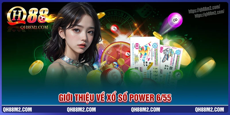 Power 6/55 qh88 là gì? Power 6/55 qh88 là gì?