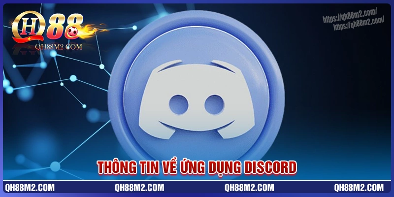 Thông tin cơ bản về discord là gì? Thông tin cơ bản về discord là gì?